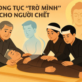 Phong tục trở mình cho người chết: Ý nghĩa & Cách thực hiện đúng chuẩn
